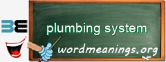WordMeaning blackboard for plumbing system